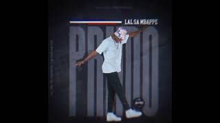 LAL SA MBAPPÉ BY PRIMO PROD BY BLACKING ENTERTAINMENT