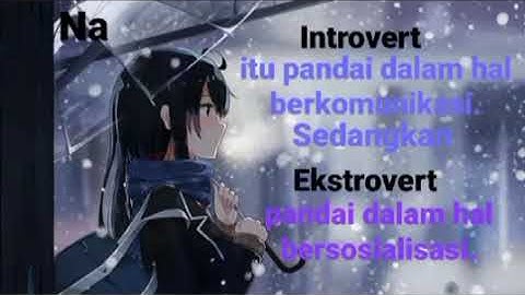 Introvert dan Ekstrovert itu...