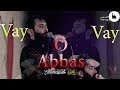 SEYED ALI MOMENI VAY VAY O ABBAS سید علی مومنی ویلی ویلی یاعباس SEYED ALI MOMENI VAY VAY O ABBAS سید علی مومنی ویلی ویلی یاعباس