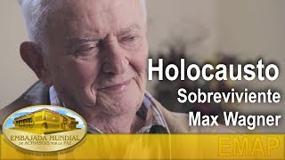 Max Wagner - Sobreviviente del holocausto/ Holocaust Survivor | EMAP