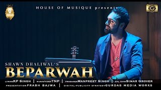Beparwah Shawn Dhaliwal Teaser Mostly Friday