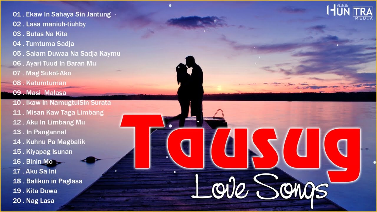 Tausug Love Song Playlist 2024   Tausug Love Song   Ekaw In Sahaya Sin Jantung  Butas Na Kita