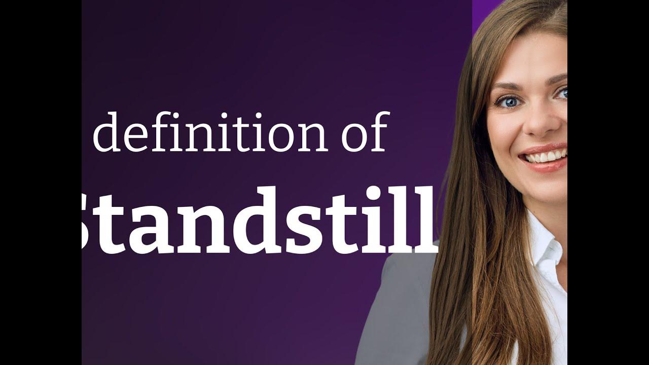 Standstill STANDSTILL definition YouTube