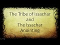 The Issachar Anointing