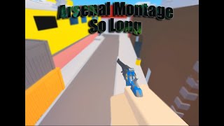 Arsenal Montage - So Long Db Special