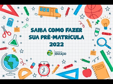 SAIBA COMO FAZER SUA PRÉ-MATRÍCULA 2022