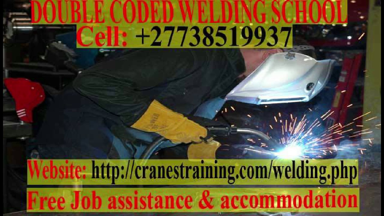 WELDING COURSES COSTS AT OUR SCHOOLS +27738519937 YouTube