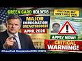 Green Card Holders Major Immigration Breakthrough April Apply Now,  Don’t Miss This Critical Warning
