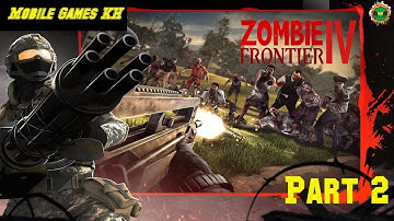 Zombie Frontier 4 Full Game Playthrough Part 2