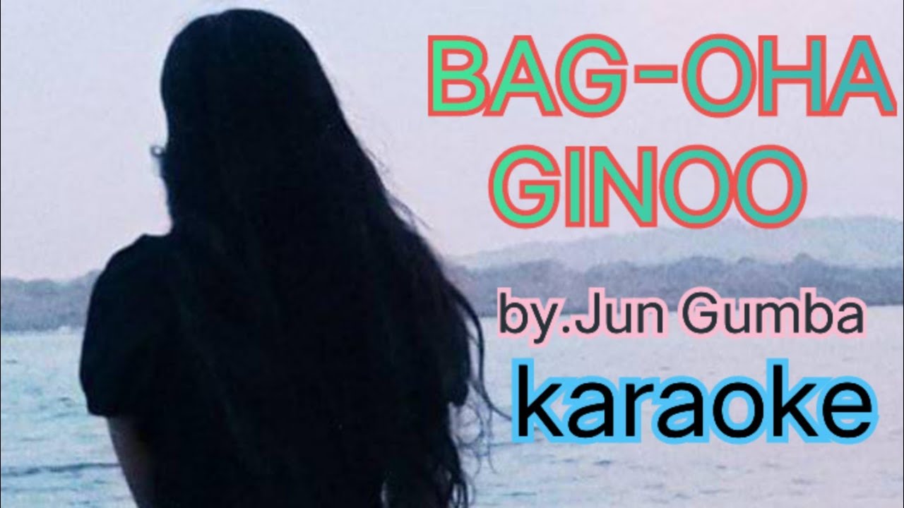 Jun Gamboa Bagoha Ginoo Video Lyrics (Karaoke) YouTube