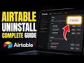 How to uninstall Airtable bases and automations - Complete Guide