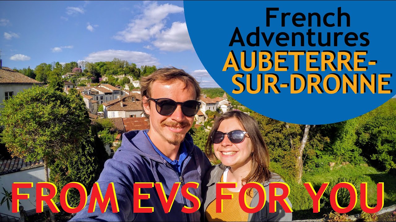 ФРАНЦУЗСКИЕ ПРИКЛЮЧЕНИЯ: ОБТЕР-сюр-ДРОН | FROM EVS FOR YOU #28 | AUBETERRE sur DRONNE