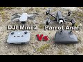 DJI Mini 2 vs Parrot Anafi