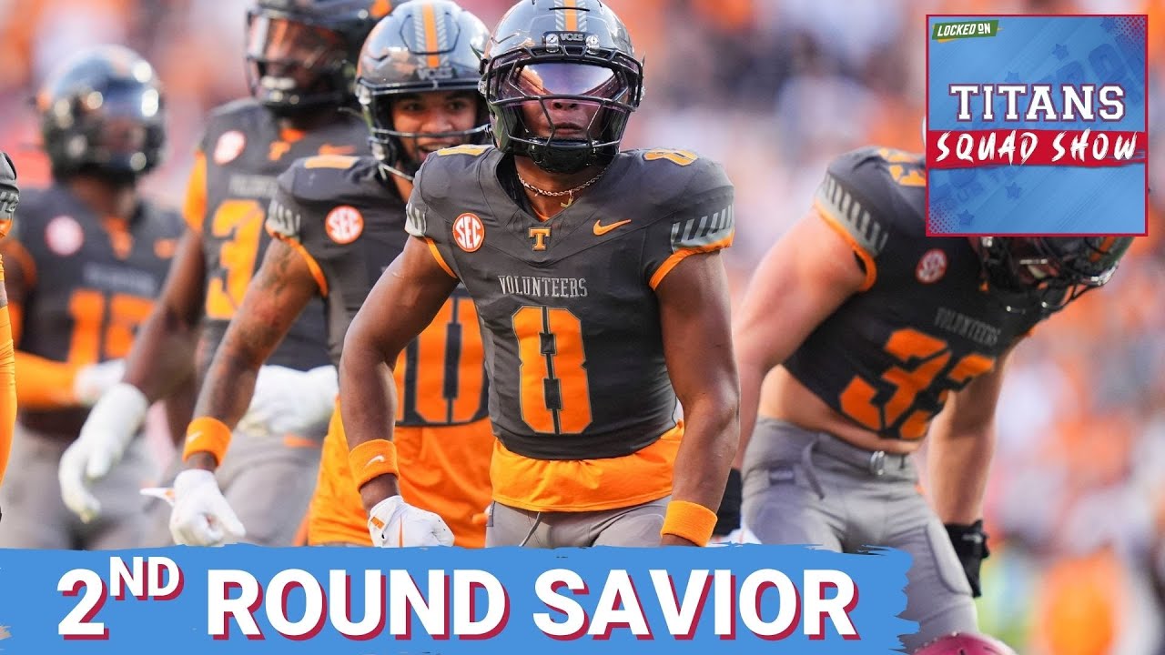 TITANS SQUAD SHOW: Titans NEED TO DRAFT Colton Hood at 35, other 2ND ROUND OPTIONS