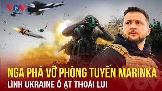 Toàn cảnh Quốc tế chiều 22\/3: Nga phá vỡ phòng tuyến trọng yếu ở Marinka, lính Ukraine ồ ạt rút lui