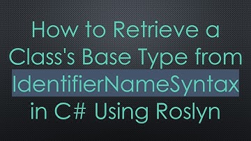 How to Retrieve a Class