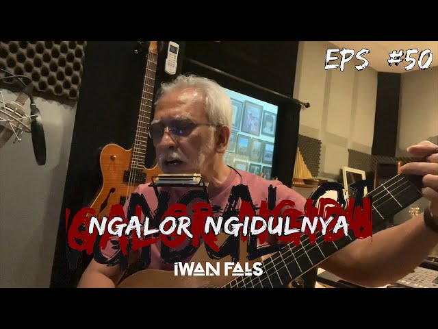 NGALOR NGIDULNYA IWAN FALS - AKU SAYANG KAMU | EPS. 50 class=