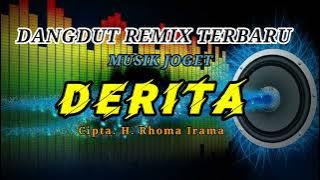 DERITA DUT REMIX || ENAK DIDENGER DIPERJALANAN || CIPTAAN. H. RHOMA IRAMA