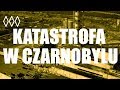 30 rocznica katastrofy w Czarnobylu