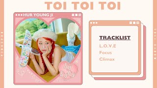 HUR YOUNG JI (허영지) Toi Toi Toi (1st SINGLE ALBUM) [FULL ALBUM]