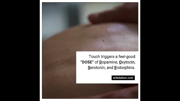Touch Causes Hormone Release | ErikDalton.com