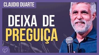 Cláudio Duarte - Deixa a preguiça de lado