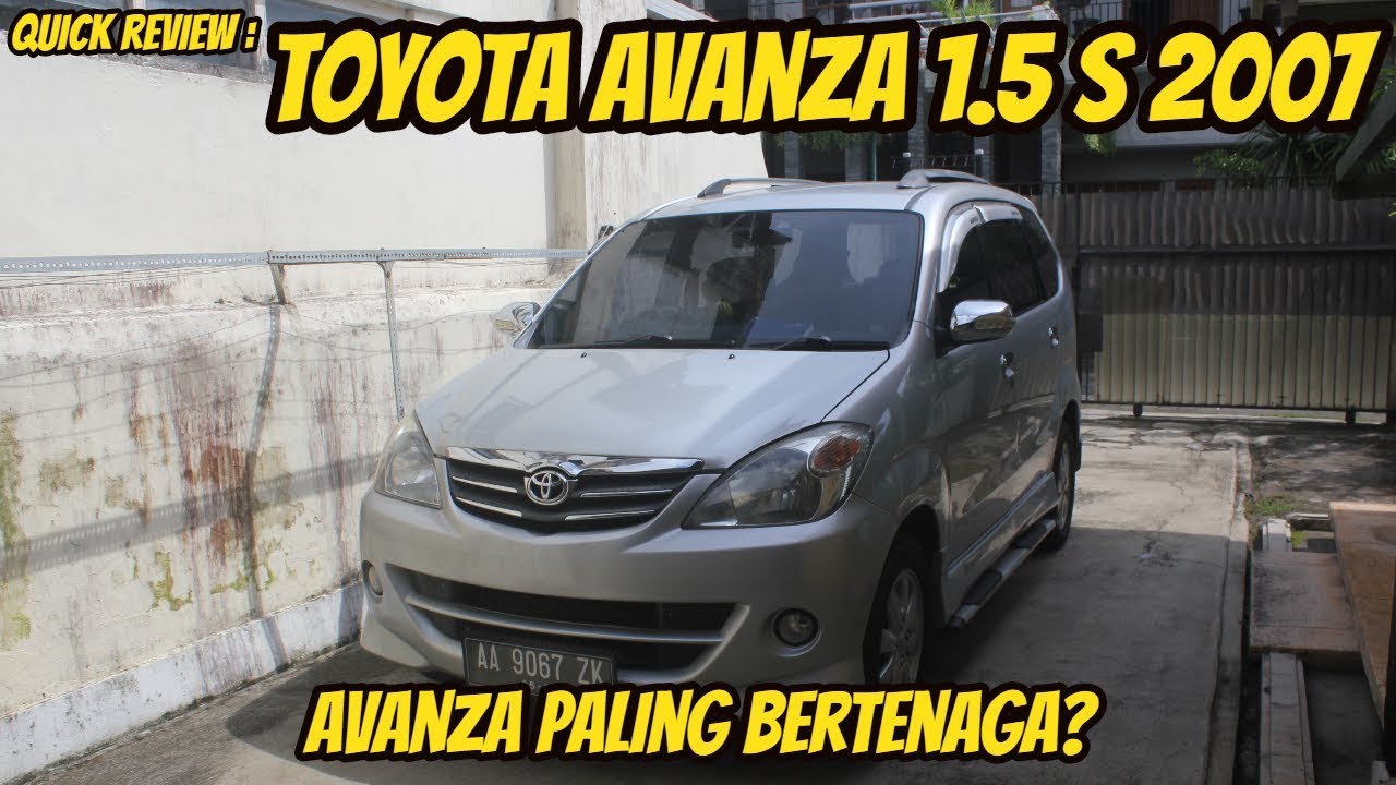 Avanza Paling Bertenagareview Avanza 15 S 2007 Youtube