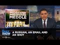 A Russian, an Email and an Idiot: Did Donald Trump Jr. Incriminate Himself?: The Daily Show