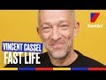 Vincent Cassel Fast Life