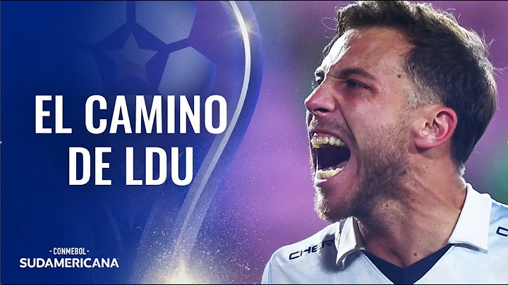 EL CAMINO DE LDU EN CONMEBOL SUDAMERICANA 2023!