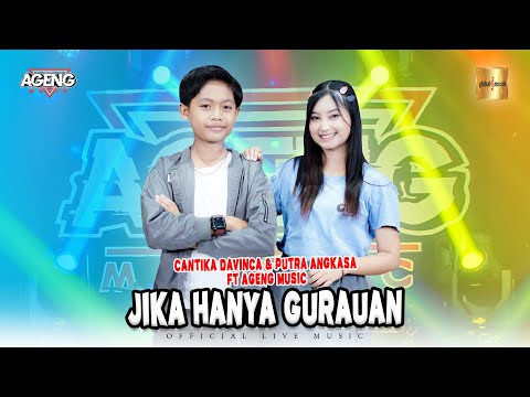 Cantika Davinca & Putra Angkasa ft Ageng Music - Jika Hanya Gurauan (Official Live Music)
