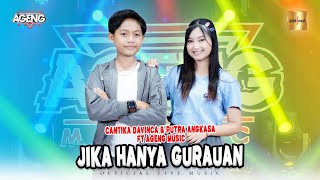 Cantika Davinca Putra Angkasa Ft Ageng Music - Jika Hanya Gurauan Official Live Music