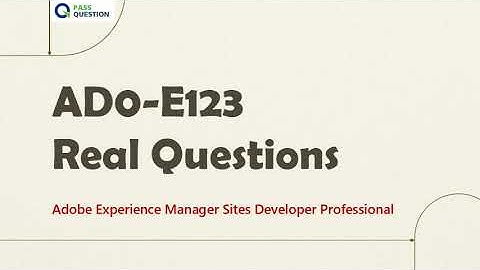AD0-E123 Exam Questions - Adobe Experience Manager Sites Developer Professional