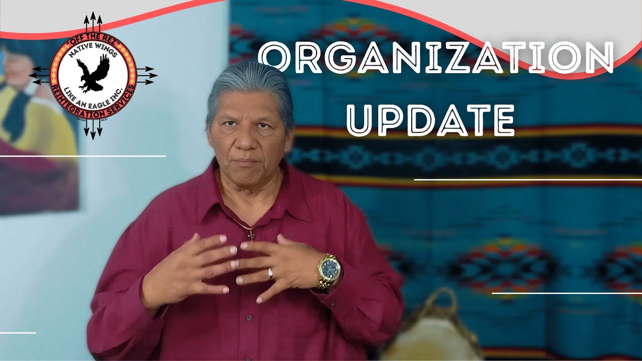 Organization Update Jan 26th | Native Wings Like and Eagle Inc.