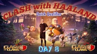 Clash of Clans Haaland Challenge Day 8 @RaidMastercoc