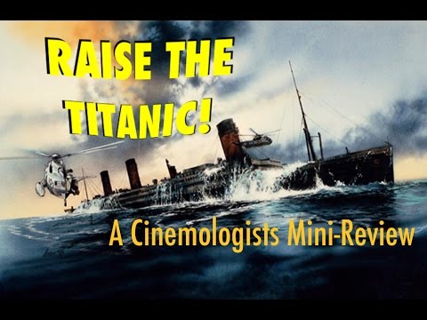 Raise The Titanic 1980 Review Youtube