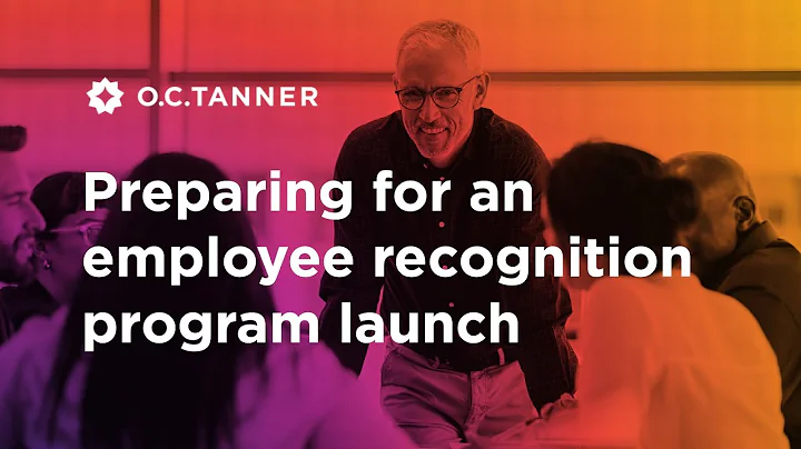 Preparing for an Employee Recognition Program Launch