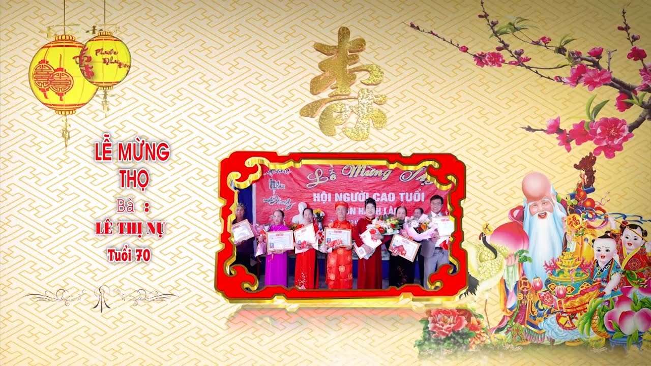 Lễ Mừng Thọ Bà Lê Thị Nụ Tuổi 70 - YouTube