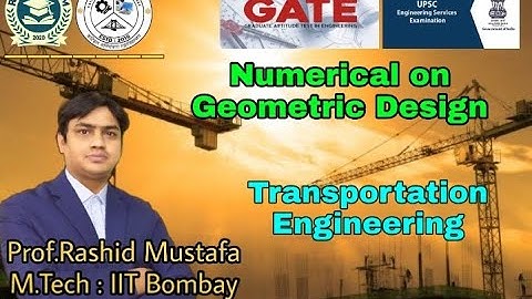 Numerical on Geometric Design | Transportation Engineering |GATE |ESE| RM CLASSROOM |Prof. R Mustafa