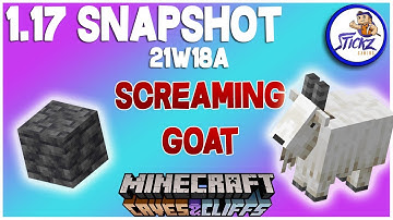 Minecraft 1.17 Snapshot - SCREAMING GOAT!!! - Caves and Cliffs Update (21w18a)