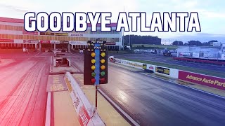 Goodbye Atlanta - The Last NHRA Event At Atlanta Dragway