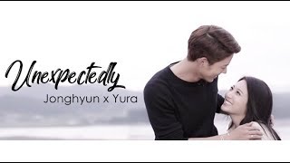 [FMV] Unexpectedly - Jonghyun x Yura (WGM)