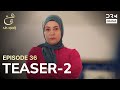 Turkish Drama In Urdu | Ain Ishq | One love | Teaser Episode 36 - Part 2 | UD2O