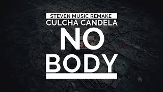 CULCHA CANDELA - NOBODY [Remake Instrumental] + Lyrics | Steven Music