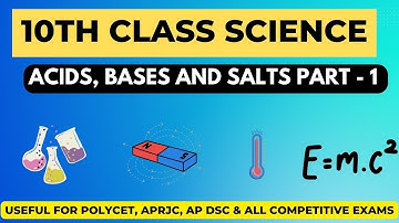 ACIDS BASES AND SALTS / 10TH CLASS SCIENCE / POLYCET SCIENCE / ANWAR SIR