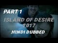 Island of desire in hindi|| Island of desire explain in hindi|| Island of desire dubbed in hindi||