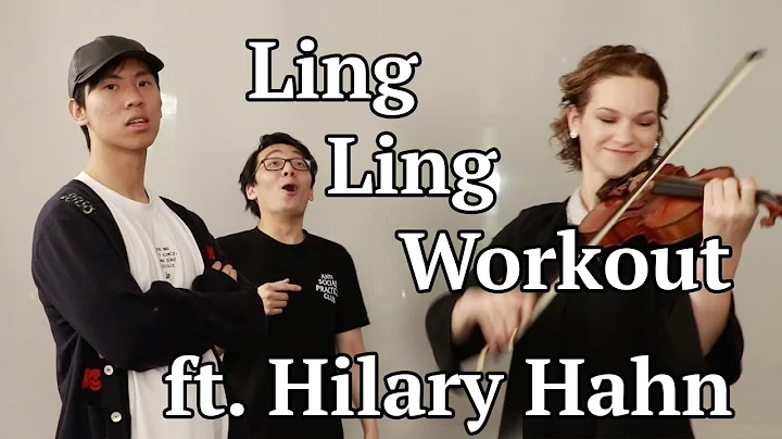 Hilary Hahn does the Ling Ling Workout