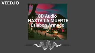 Eslabon Armado Ivan Cornejo  Hasta La Muerte8d use Headphones