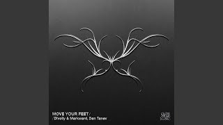 Move Your Feet - Divolly & Markward & Dan Tanev