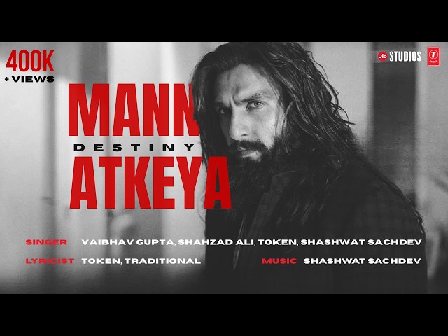 Destiny Mann Atkeya - Dhurandhar The Revenge | Shashwat Sachdev | Vaibhav Gupta, Token, Shahzad Ali
